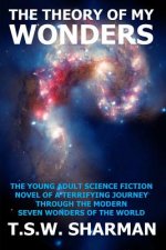 The Theory Of My Wonders
