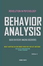 Behavior Analysis: What Happens in Our Minds When We Initiate Motions