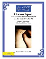 Oceans Apart: The Connection between Anne Frank and Her Small Town Pen Pal
