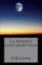 La musique dans leurs yeux