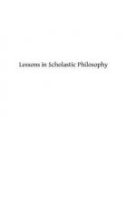 Lessons in Scholastic Philosophy