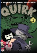Quirk, Volume 1: Pulp Friction