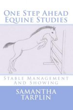 One Step Ahead Equine Studies - Stable Management And Showing