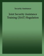 Joint Security Assistance Training (JSAT)Regulation