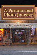 A Paranormal Photo Journey