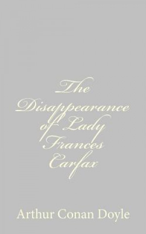 The Disappearance of Lady Frances Carfax