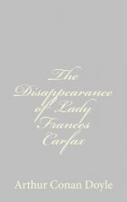 The Disappearance of Lady Frances Carfax