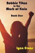 Bobbie Titan in the Mark of Kain: Mark of Kain Series: Book One