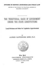 The Territorial Basis of Government Under the State Constitutions: Local Divisions and Rules for Legislative Apportionment