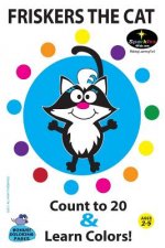 Friskers the Cat - Learn to Count to 20 & Colors!: Have fun learning with Friskers