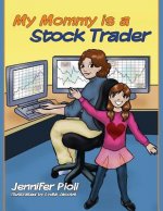 My Mommy Is A Stock Trader