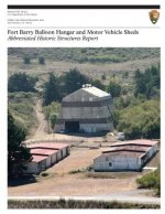 Fort Barry Balloon Hangar and Motor Vehicle Sheds: Abbreviated Historic Structures Report