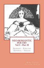 Neo-romantic Poetry Vol I - Part II: Spanish - English / Espa?ol - Inglés: Catalan Hunter