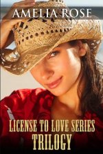 License to Love Series: Trilogy (Contemporary Western Cowboy Romance)