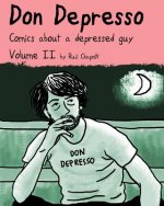 Don Depresso, Volume II (Color Edition): Comics About a Depressed Guy