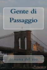 Gente di Passaggio: Romanzo