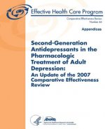 Second-Generation Antidepressants in the Pharmacologic Treatment of Adult Depression: An Update of the 2007 Comparative Effectiveness Review: Appendic