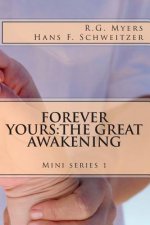 Forever Yours: The Great Awakening