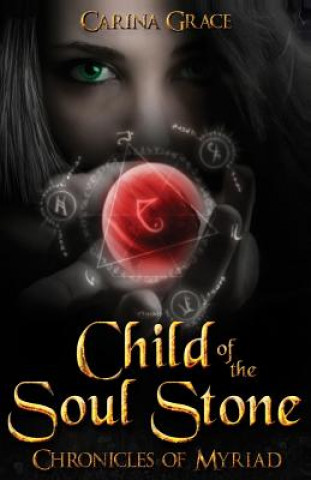 Child of the Soul Stone: Chronicles of Myriad