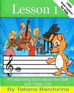 Little Music Lessons for Kids: Lesson 1: A Fascinating Story about the Staff and Treble Clef