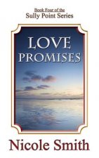 Love Promises: Book Four of the Sully Point Series