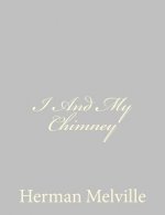 I And My Chimney