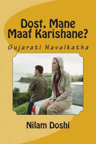 Dost Mane Maaf Karishane?: Gujarati Navalkatha