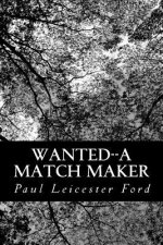 Wanted--A Match Maker
