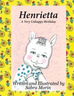 Henrietta: A Very Unhappy Birthday