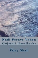 Nadi Ferave Vahen: Gujaraati Navalakathaa