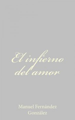 El infierno del amor