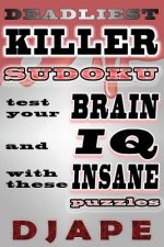 Deadliest Killer Sudoku: Test your BRAIN and IQ with these INSANE puzzles