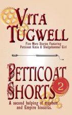 Petticoat Shorts, Volume Two