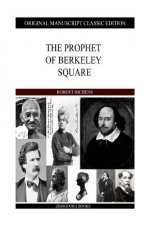 The Prophet Of Berkeley Square