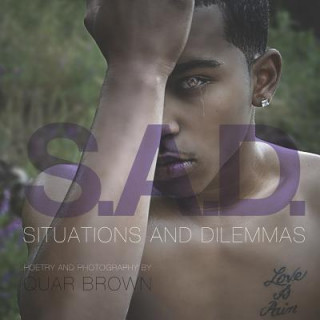 S.A.D.: Situations And Dilemmas