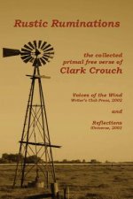 Rustic Ruminations: collected primal free verse