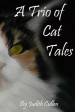 A Trio of Cat Tales