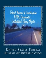 Federal Bureau of Investigation FOIA Documents - Unidentified Flying Objects: & USAF Fact Sheet 95-03