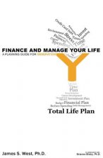 Finance and Manage Your Life: A Planning Guide for Generation Y