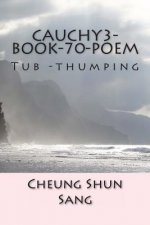 Cauchy3-Book-70-Poem: Tub -thumping