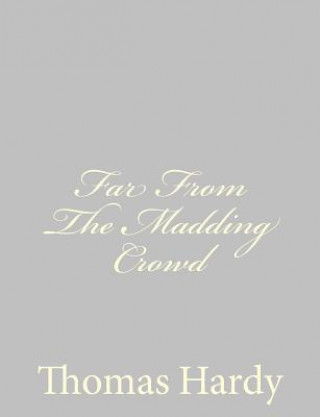 Far From The Madding Crowd