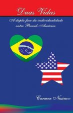 Duas Vidas: A dupla face da individualidade entre Brasil-America
