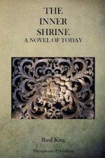 The Inner Shrine: A Novel of Today