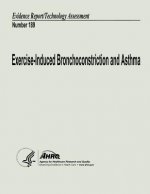 Exercise-Induced Bronchoconstriction and Asthma: Evidence Report/Technology Assessment Number 189