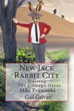 New Jack Rabbit City: Starring the Chicago Hares