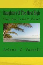 Daughters Of The Most High: Your Best Is Yet To Come