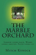 The Marble Orchard