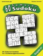 60 Samurai-Sudoku: 60 Rätsel in 3 Schwierigkeitsstufen mit Lösungen