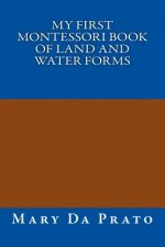 My First Montessori Book of Land and Water Forms