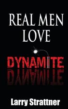 Real Men Love Dynamite
